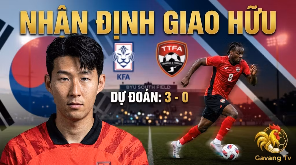 Hình ảnh nhận định trận đấu giao hữu giữa Hàn Quốc và Trinidad & Tobago, với điểm nhấn là màn đối đầu giữa hai ngôi sao Son Heung-min và Levi Garcia trên Gavang TV.