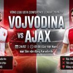 nhan-dinh-vojvodina-vs-ajax-cup-c3-gavang-tv